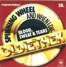 Dischi in vinile: Blood, Sweat & Tears - Spinning Wheel - Single – Usato da Einsiedeln venduto da Dorfrocker