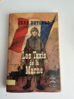 Les Taxis de la Marne Jean Dutourd 1ere guerre mondiale