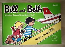 Bill und Beth, Hardcover Buch Globi Verlag,2.Aufl. 1981