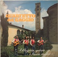 Quartetto del Gaggio – Allegria, gioia e buon umor (LP)