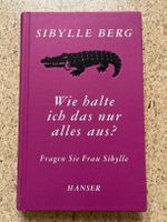 Gebundenes Buch "Wie halte ich das nur alles aus?", S. Berg