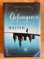 SARA OLIVER Gefangen Zwischen Den Welten (Band 1) 2016