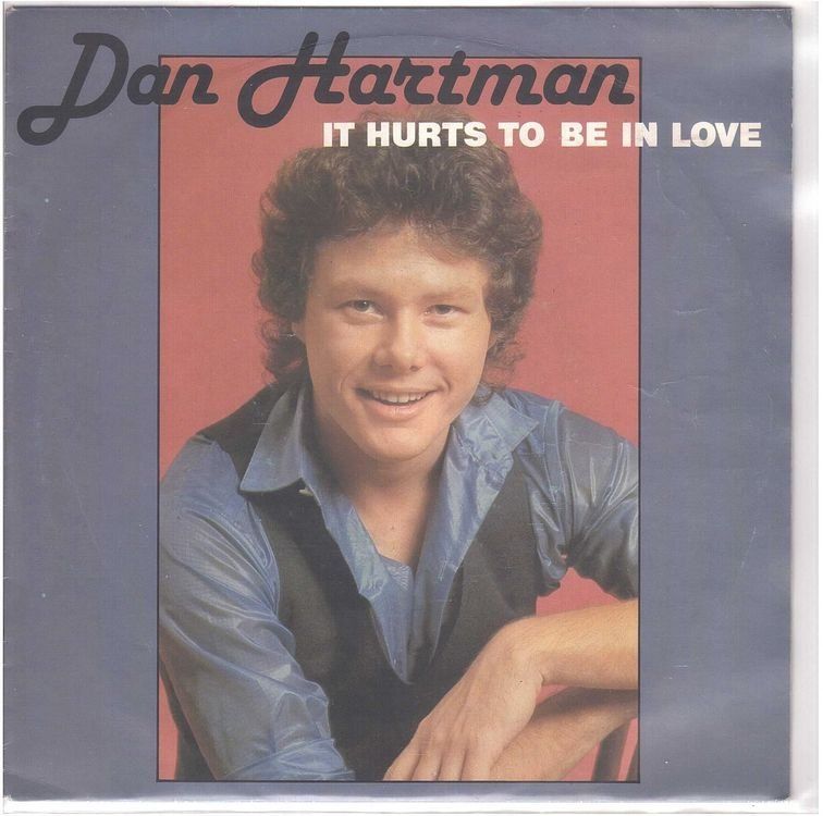 Dischi in vinile: Single7  Dan Hartman  --  It hurts to be in love – Usato da Rheinau venduto da asteng