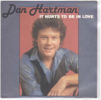 Single7  Dan Hartman  --  It hurts to be in love
