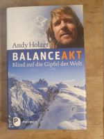 Balanceakt - Blind auf die Gipfel der Welt Andy Holzer Patmo