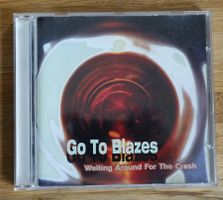 Go To Blazes – Waiting Around For The Crash - D8