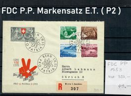 1953 FDC P.P. Markensatz E.T. Stempel mit ( P2 ) Bern 600.J