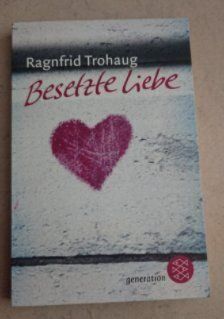 Libri: Besetzte Liebe - R. Trohaug – Usato da Uster venduto da Jaschoo