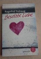 Besetzte Liebe - R. Trohaug