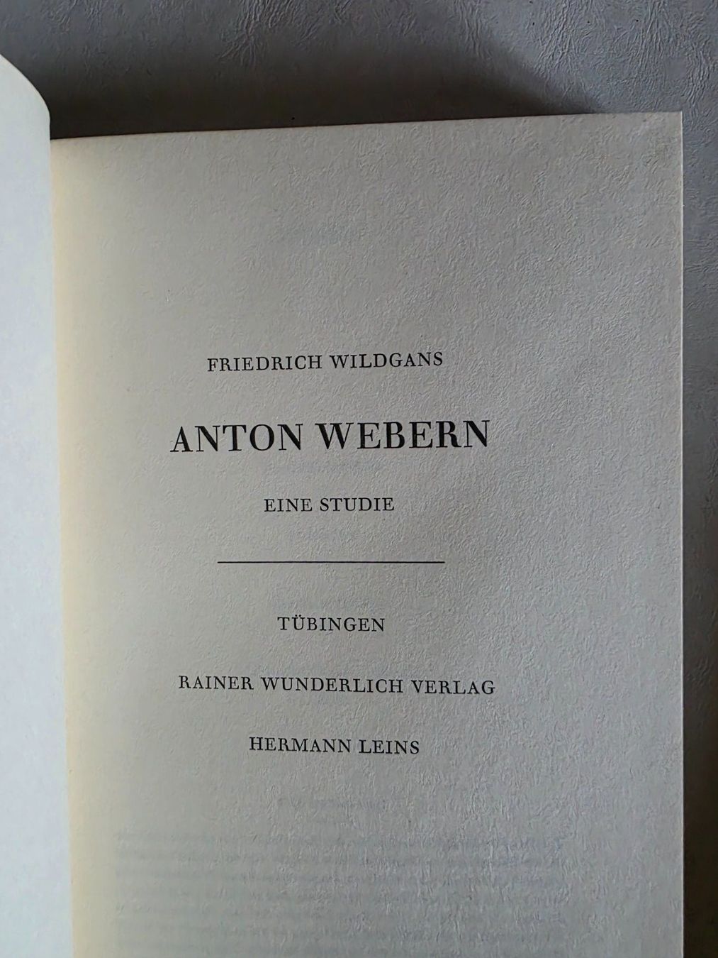 Bücher: Anton Webern - Friedrich Wildgans - 1967 1. Auflage – Gebraucht aus Walterswil BE von Lonitti 1
