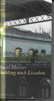 Pascal Mercier - Nachtzug nach Lissabon