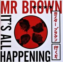 Mr Brown – It's All Happening