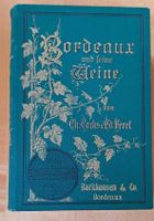 Bordeaux und seine Weine von Ch. Cooks und Ed. Feret, 1893