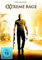 EXTREME RAGE        Vin Diesel          ==> SAMMELPORTO