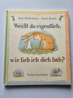 "Weisst du eigentlich, wie lieb ich dich hab?" - Kinderbuch