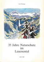 35 Jahre Naturschutz im Lauenental 1949-1984