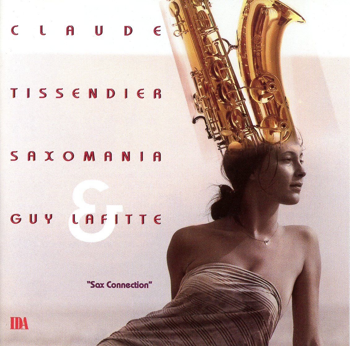 CDs: CD- CLAUDE TISSENDIER SAXOMANIA & GUY LAFITTE Sax Connection – Neu (gemäss Beschreibung) aus Morges von evnocha3