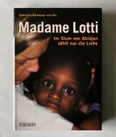 Biografie Mme Lotti: Im Slum von Abidjan zählt nur die Liebe