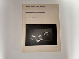 Buch: Nur sauber gekämmt sind wir frei, G. Vogler, Bänzinger