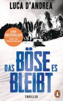 DAS BÖSE ES BLEIBT - LUCA D’ANDREA - TASCHENBUCH
