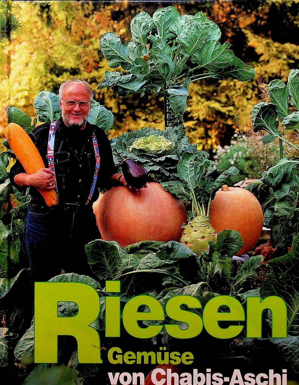 Bücher: Riesen Gemüse von Chabis - Aschi RAR – Gebraucht aus Reitnau von Zaomir