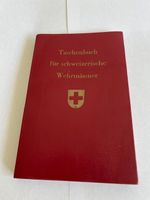 TASCHENBUCH FÜR SCHWEIZERISCHE WEHRMÄNNER  CH ARMEE