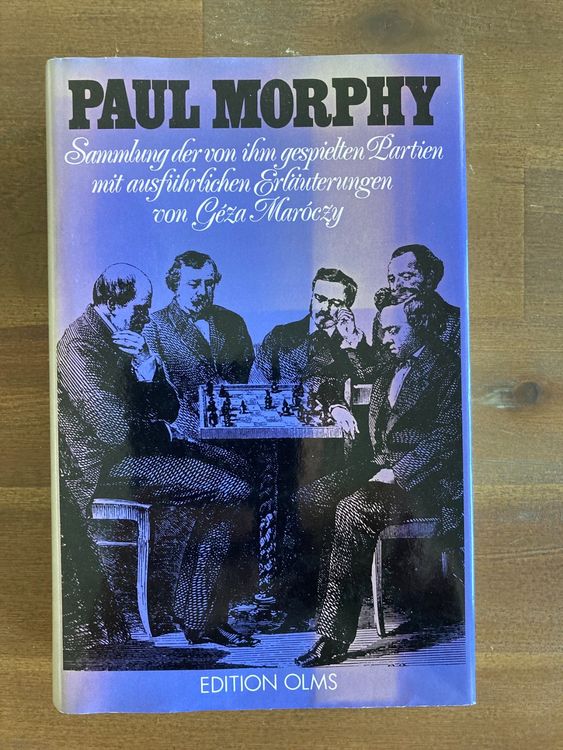 Paul Morphy: Sammlung der von ihm gespielten Partien mit