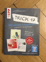 Trick 17: 365 geniale Alltagstipps für jeden Tag