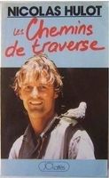 Livre : Nicolas Hulot - Les Chemins de Traverse - Ecologie