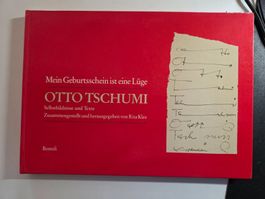 Otto Tschumi - Mein Geburtsschein ist eine Lüge - 1984