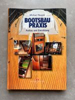 Sachbuch Boot-Ratgeber: Bootsbau Praxis Ausbau Einrichtung
