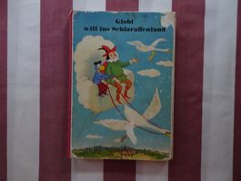 Globi will ins Schlaraffenland - 3. Auflage - G628