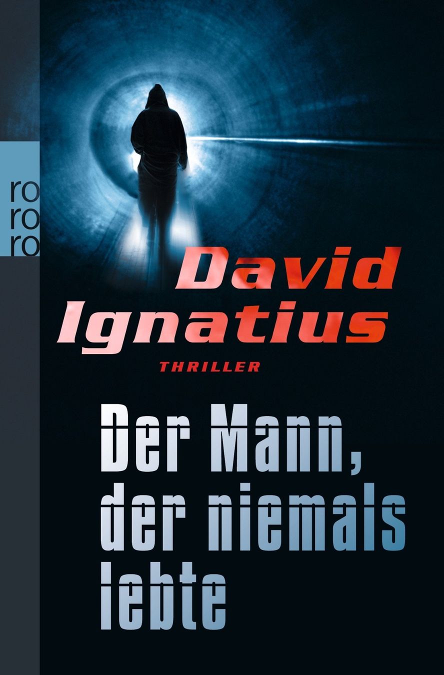 Libri: Ignatius David - Der Mann, der niemals lebte / Thriller – Usato da Schaffhausen venduto da buecherlaus-thriller