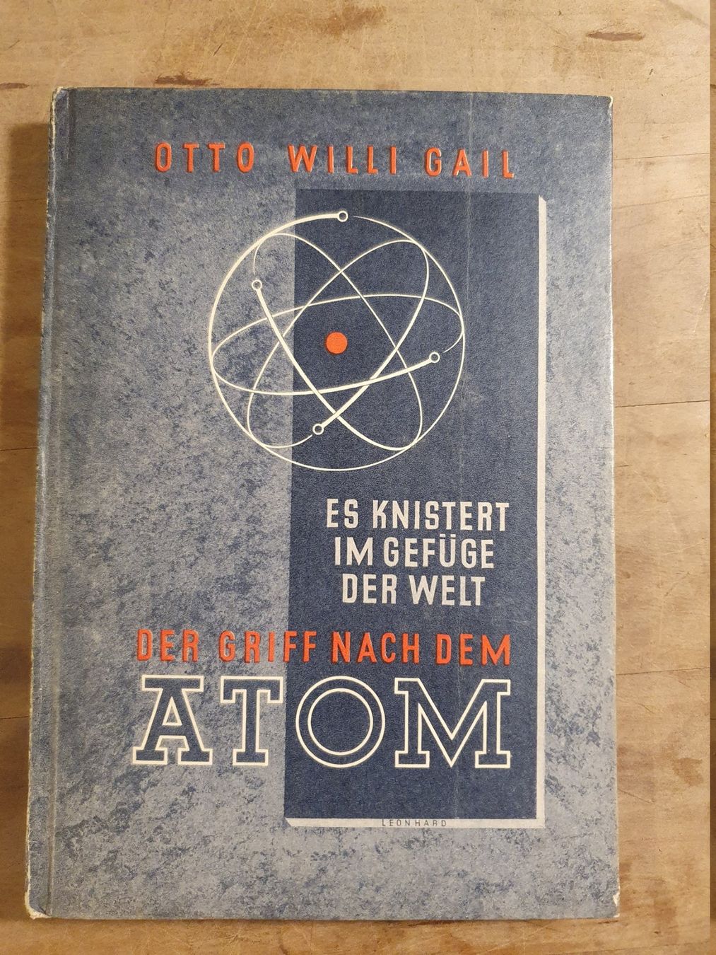 Bücher: Der Griff nach dem Atom Otto Willi Gail Reiche – Gebraucht aus Zürich von loosebone