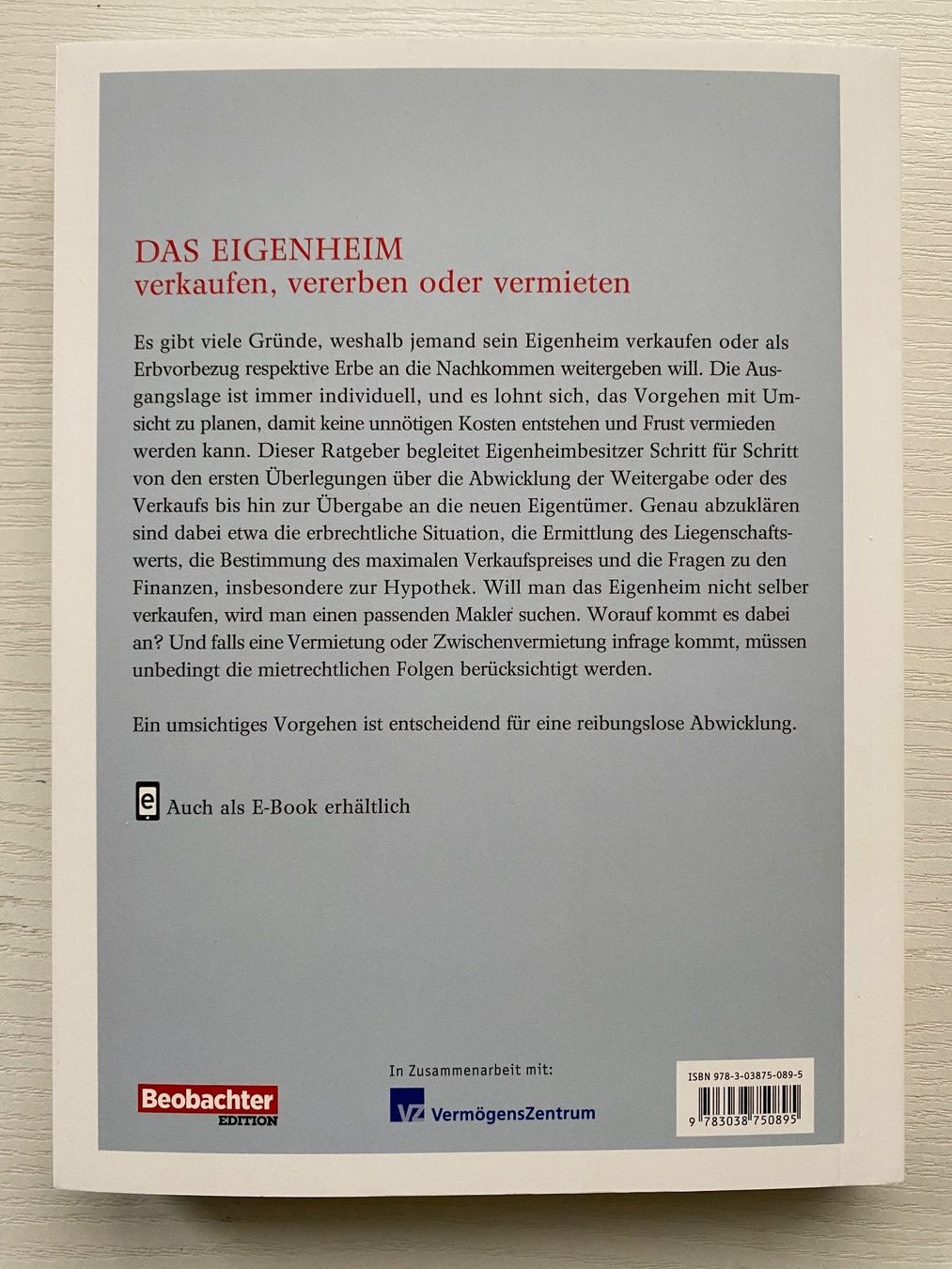 Libri: DAS EIGENHEIM verkaufen, vererben oder vermieten – Nuovo (secondo la descrizione) da Humlikon venduto da enersana 1