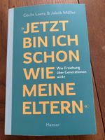 Jetzt bin ich schon wie meine Eltern von Cécile Loetz&Jakob 