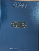 Die Kunst des gesunden geniessens