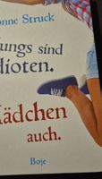 Jugendbuch - Jungs sind Idioten, Mädchen auch!