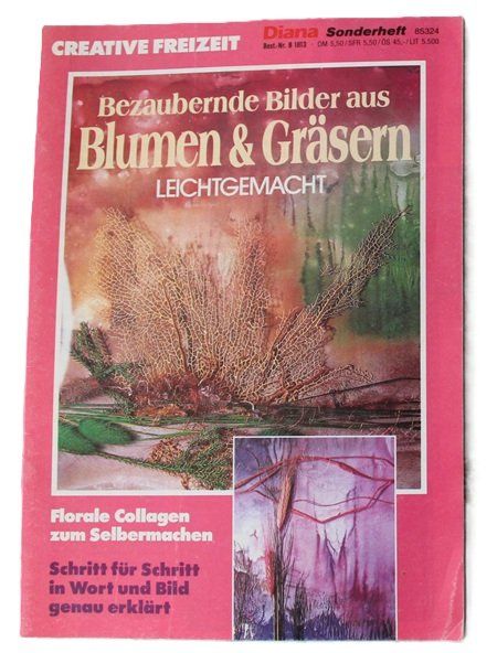 Riviste & Magazine: Bezaubernde Bilder aus Blumen und Gräser – Usato da Schlatt TG venduto da annesbuecher
