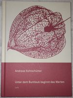 Andreas Kohlschütter: Unter dem Buntlaub beginnt das Warten