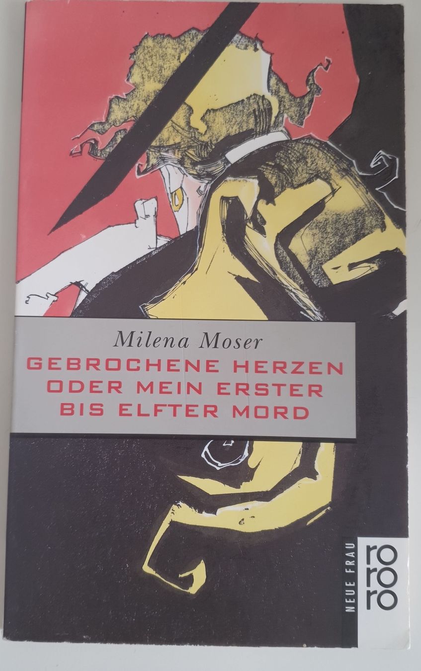 Libri: Milena Moser: Gebrochene Herzen – Usato da Embrach venduto da mon_m5ws