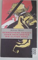 Milena Moser: Gebrochene Herzen