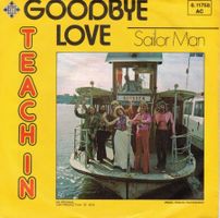 Teach In  --  Goodbye Love  Single7