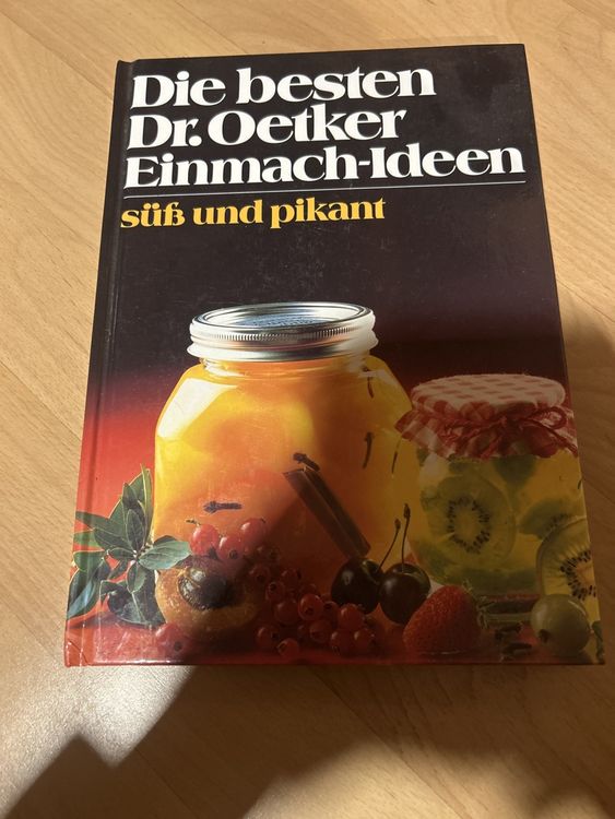 Dr. Oetker Einmach-Ideen - süss und pikant | Kaufen auf Ricardo
