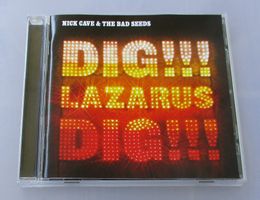 NICK CAVE - Dig, Lazarus Dig