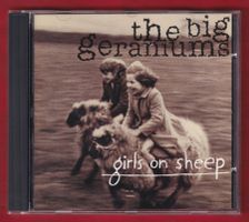 The Big Geraniums - Girls On Sheep (CD)
