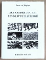 Alexandre Mairet. Les gravures sur bois