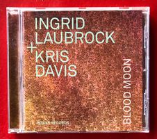 Ingrid Laubrock + Kris Davis – Blood Moon CD, Free Impro