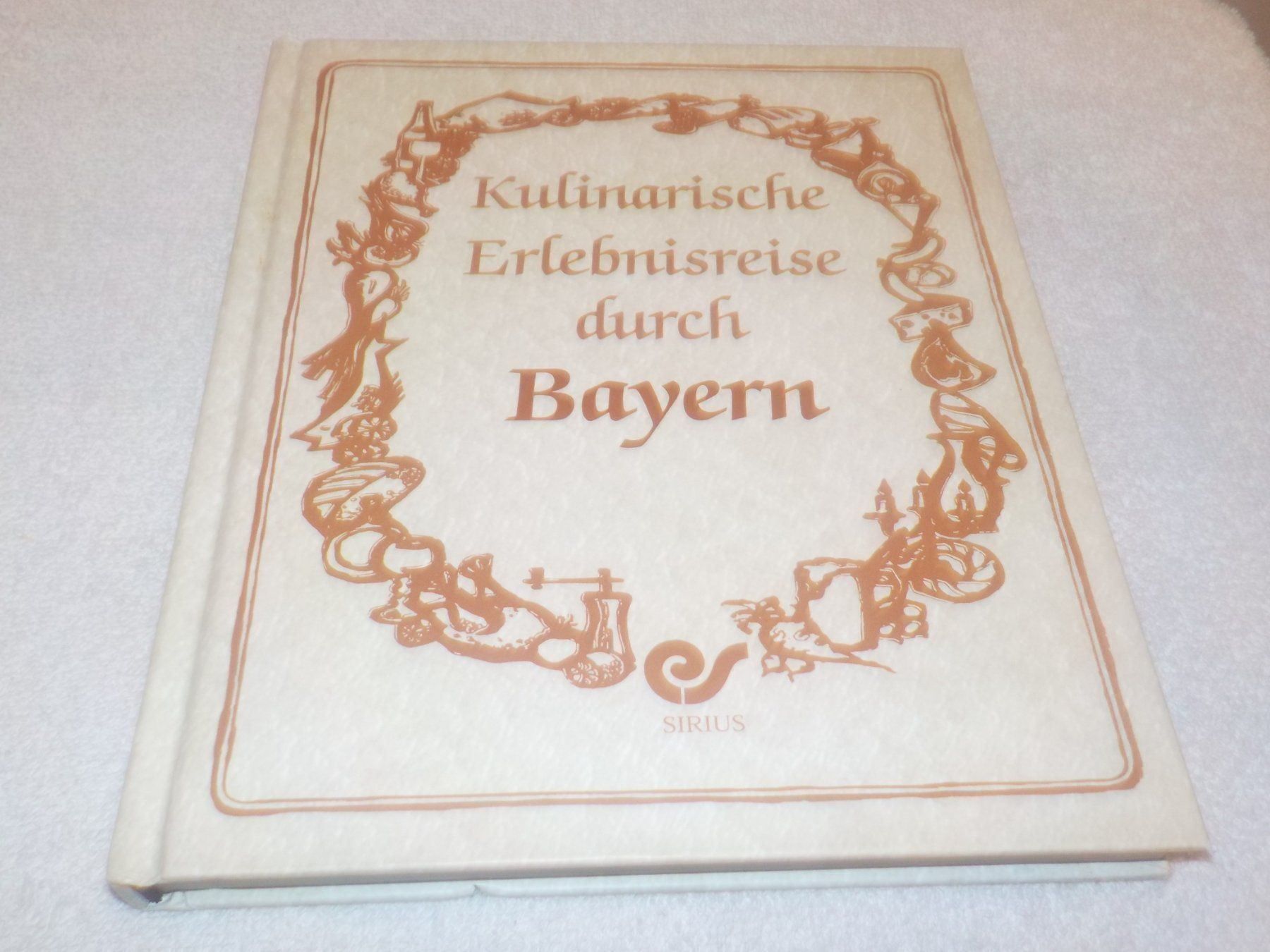 Bücher: Kulinarische Erlebnisreise durch  Bayern – Neu (gemäss Beschreibung) aus Bülach von Freieck