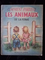 Livre ancien "Comment parlent les animaux de la ferme - 1948